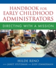 Image for Handbook for Early Childhood Administrators : Directing with a Mission