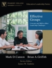 Image for Effective groups  : concepts and skills to meet leadership challenges