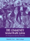 Image for The Community Mental Health System : A Navigational Guide for Providers