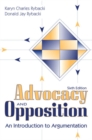 Image for Advocacy and Opposition : An Introduction to Argumentation