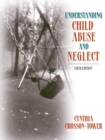 Image for Understanding Child Abuse and Neglect