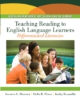 Image for Teaching Reading to English Language Learners : Differentiating Literacies