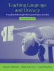 Image for Teaching Language and Literacy : Preschool Through the Elementary Grades