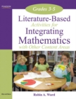 Image for Literature-Based Activities for Integrating Mathematics with Other Content Areas 3-5