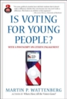 Image for Is Voting for Young People? with a Postscript on Citizen Engagement : with a Postscript on Citizen Engagement