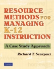 Image for Resource Methods for Managing K-12 Instruction