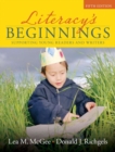 Image for Literacy&#39;s Beginnings : Supporting Young Readers and Writers