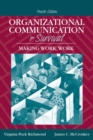 Image for Organizational communication for survival  : making work, work