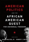 Image for American Politics and the African American Quest for Universal Freedom