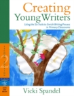 Image for Creating Young Writers : Using the Six Traits to Enrich Writing Process in Primary Classrooms
