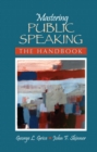 Image for Mastering Public Speaking : The Handbook