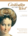 Image for Civilization in the West : v. B : (from 1350 to 1850)