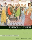 Image for Sources of the West  : readings in Western civilizationVol. 2: From 1600 to the present