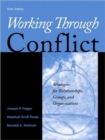 Image for Working through conflict  : strategies for relationships, groups, and organizations