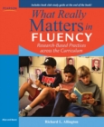 Image for What Really Matters in Fluency : Research-based Practices Across the Curriculum