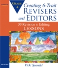 Image for Creating 6-Trait revisers and editors for Grade 4  : 30 revision and editing lessons