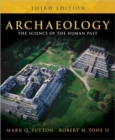 Image for Archaeology : The Science of the Human Past