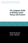 Image for Longman Guide to Writing Center Theory and Practice, The