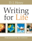 Image for Writing for Life : Paragraph to Essay