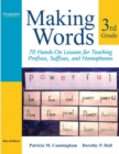 Image for Making Words Third Grade : 70 Hands-On Lessons for Teaching Prefixes, Suffixes, and Homophones