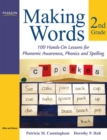 Image for Making Words Second Grade : 100 Hands-On Lessons for Phonemic Awareness, Phonics and Spelling