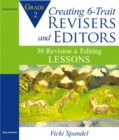 Image for Creating 6-Trait revisers and editors for Grade 2  : 30 revision and editing lessons