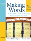 Image for Making Words Fifth Grade : 50 Hands-On Lessons for Teaching Prefixes, Suffixes, and Roots