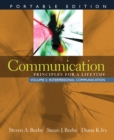 Image for Communication  : principles for a lifetimeVol. 2: Interpersonal communication : v. 2 : Portable Edition, Interpersonal Communication
