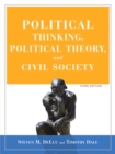 Image for Political Thinking, Political Theory, and Civil Society