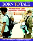 Image for Born to talk  : an introduction to speech and language development