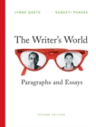 Image for The writer&#39;s world  : paragraphs and essays