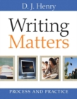 Image for Writing Matters : Process and Practice (with MyWritingLab Student Access Code Card)
