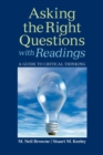 Image for Asking the right questions with readings  : a guide to critical thinking