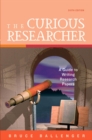 Image for The curious researcher  : a guide to writing research papers