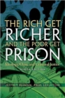 Image for The Rich Get Richer and the Poor Get Prison