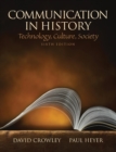 Image for Communication in history  : technology, culture, society