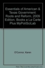 Image for Essentials of American &amp; Texas Government : Roots and Reform, 2009 Edition, Books a La Carte Plus MyPoliSciLab
