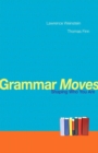 Image for Grammar moves  : shaping who you are