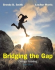Image for Bridging the gap  : college reading