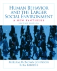 Image for Human Behavior and the Larger Social Environment