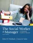 Image for The social worker as manager  : a practical guide to success
