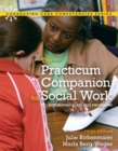 Image for Practicum companion for social work  : integrating class and fieldwork