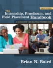 Image for The Internship, Practicum, and Field Placement Handbook
