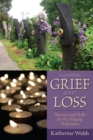 Image for Grief and loss  : theories and skills for the helping professions