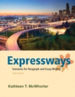 Image for Expressways : Scenarios for Paragraph and Essay Writing (with MyWritingLab with Pearson eText)