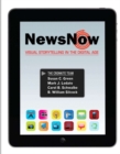 Image for News Now : Visual Storytelling in the Digital Age Plus MySearchLab with Pearson EText