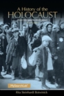 Image for A history of the Holocaust  : from ideology to annihilation
