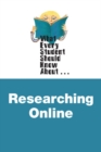 Image for What every student should know about researching online