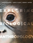 Image for Exploring Biological Anthropology : The Essentials Plus New MyAnthroLab with Etext -- Access Card Package