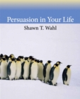 Image for Persuasion in Your Life Plus MySearchLab with EText